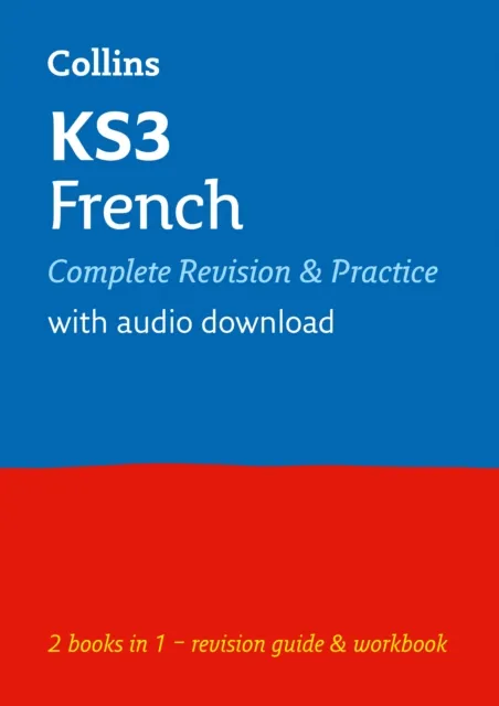 KS3 FRENCH COMPLETE REVISION AND PRACTICE