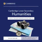 CAMBRIDGE SECONDARY HUMANITIES DIGITAL TEACHER’S RESOURCE 4-6 ACCESS CARD-DIGITAL