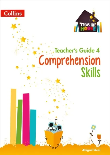 TREASURE HOUSE COMPREHENSION SKILLS TEACHER’S GUIDE 4