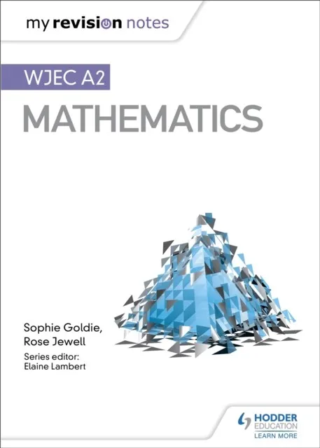 MY REVISION NOTES: WJEC A2 MATHEMATICS