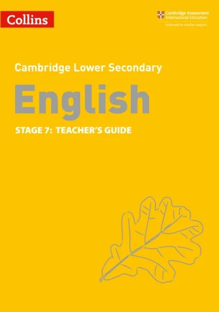 CAMBRIDGE LOWER SECONDARY ENGLISH STAGE 7: TEACHER’S GUIDE 2ND
