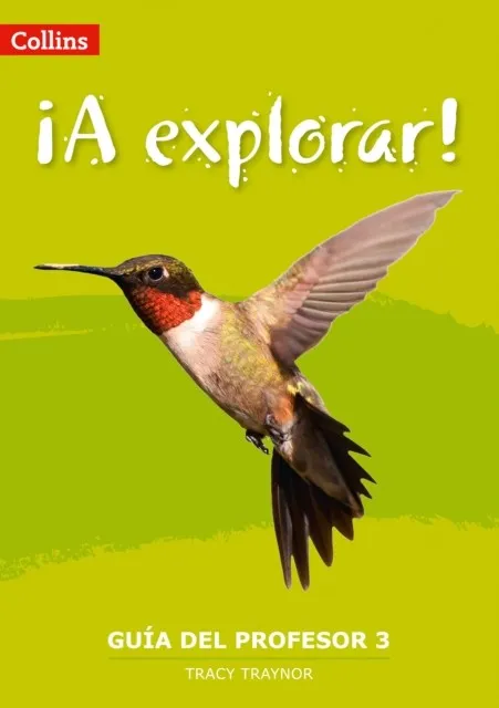 ¡A EXPLORAR! TEACHER'S GUIDE 3