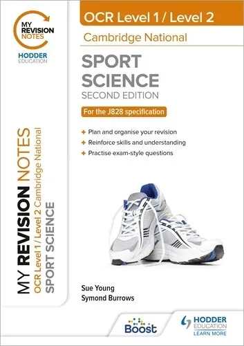 MY REVISION NOTES: LEVEL 1/LEVEL 2 CAMBRIDGE NATIONAL IN SPORT SCIENCE: SECOND EDITION-DIGITAL