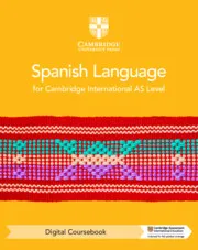 CAMBRIDGE INTERNATIONAL AS LEVEL SPANISH LANGUAGE DIGITAL COURSEBOOK (2 YEARS)-DIGITAL