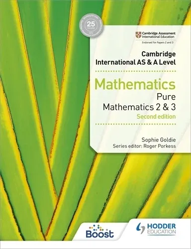CAMBRIDGE INTERNATIONAL AS & A LEVEL MATHEMATICS PURE MATHEMATICS 2 AND 3 SECOND EDITION-DIGITAL