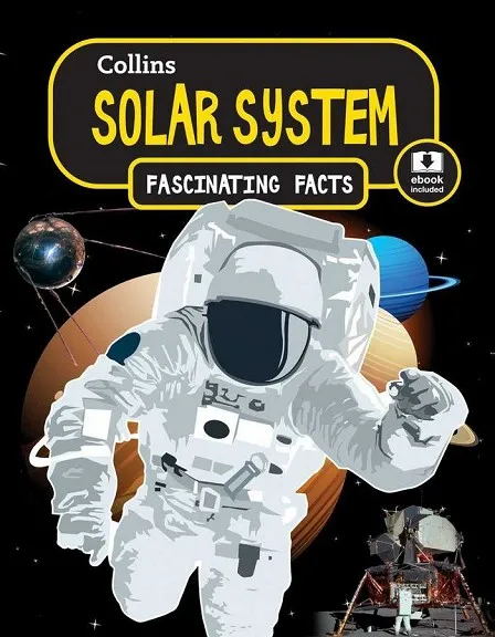 COLLINS FASCINATING FACTS: SOLAR SYSTEM