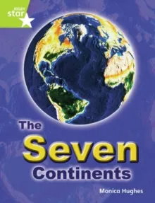 RIGBY STAR GUIDED YEAR 2 LIME LEVEL: THE SEVEN CONTINENTS †