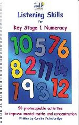 LISTENING SKILLS FOR NUMERACY FOR KEY STAGE 1