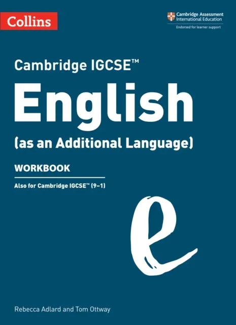CAMBRIDGE IGCSE™ ENGLISH (AS AN ADDITIONAL LANGUAGE) WORKBOOK
