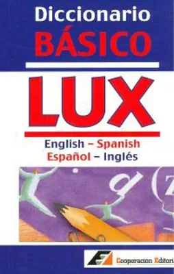 DICCIONARIO BASICO LUX INGLES<>ESPAÑOL