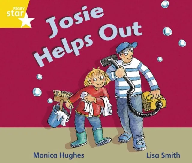 RIGBY STAR GUIDED YEAR 1 YELLOW LEVEL: JOSIE HELPS OUT †