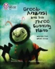 GREEDY ANANSI AND HIS THREE CUNNING PLANS -FICTION-TOPAZ - BAND 13