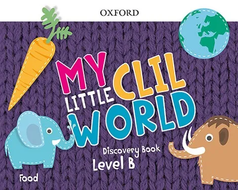 MY LITTLE CLIL WORLD B FOOD CB
