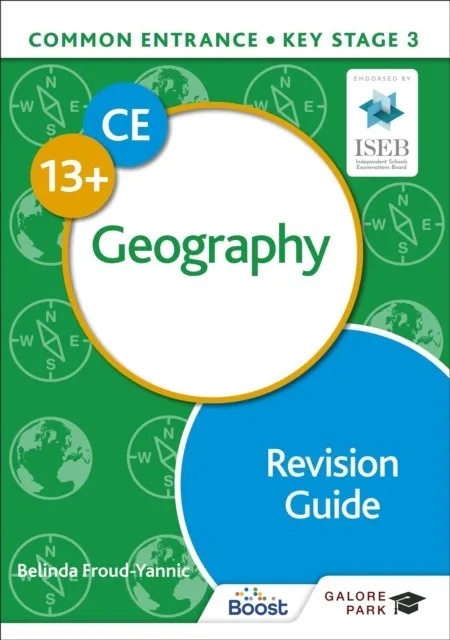COMMON ENTRANCE 13+ GEOGRAPHY REVISION GUIDE