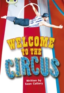 WELCOME TO THE CIRCUS