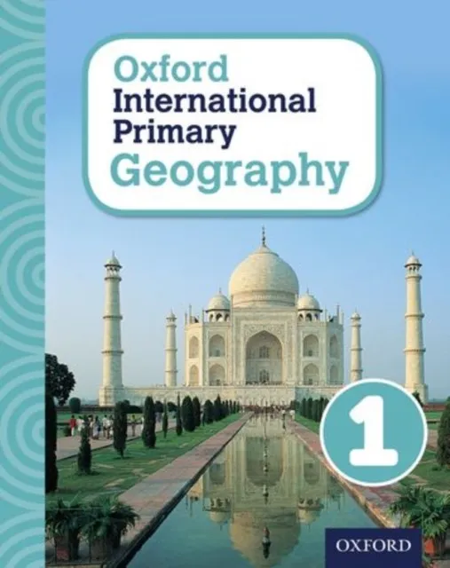OXFORD INTERNATIONAL PRIMARY GEOGRAPHY 1 STUDENT