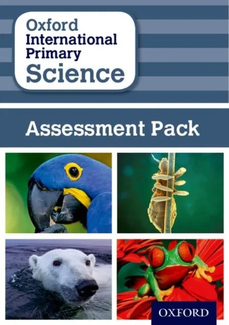 OXFORD INTERNATIONAL PRIMARY SCIENCE ASSESSMENT
