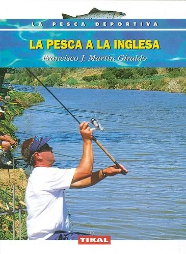 La pesca a la inglesa.