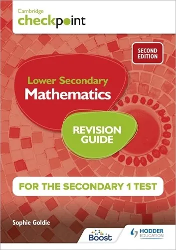 CAMBRIDGE CHECKPOINT LOWER SECONDARY MATHEMATICS REVISION GUIDE FOR THE SECONDARY 1 TEST 2ND EDITION-DIGITAL
