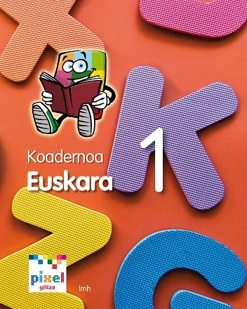 KOAD ARIKETAK 1 PIXEL (EUS) CUADERNO COMPLEMENTARI