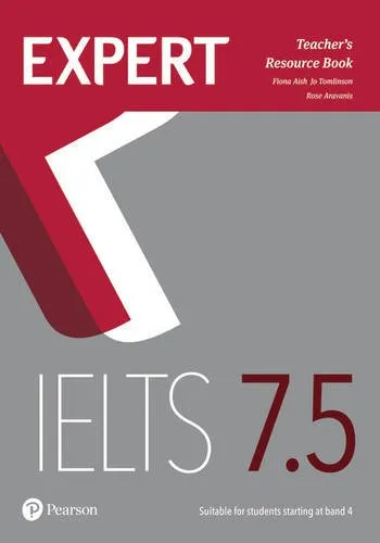IELTS EXPERT IELTS 7.5 TEACHER'S RESOURCE BOOK WITH ONLINE AUDIO
