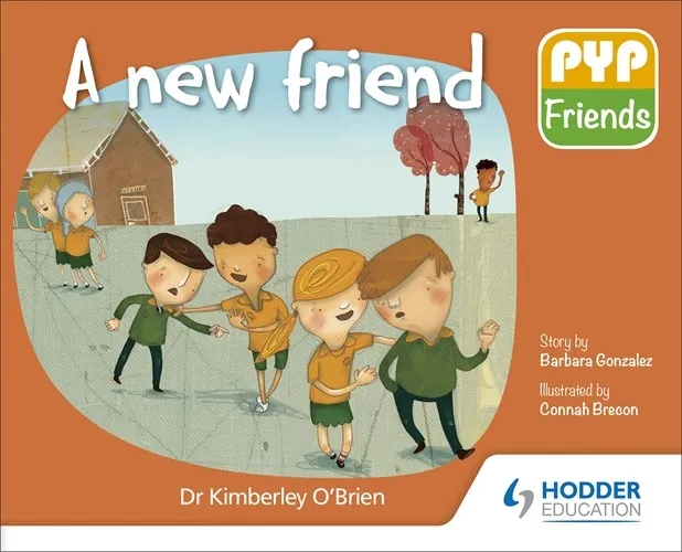 PYP FRIENDS: A NEW FRIEND