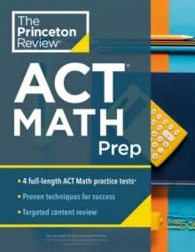 PRINCETON REVIEW ACT MATH PREP
