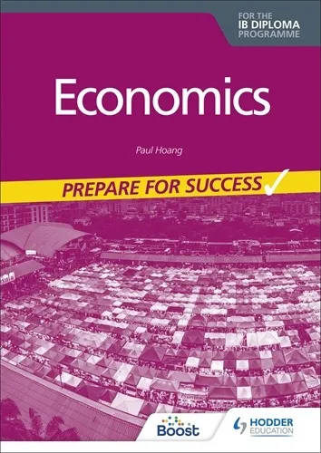 ECONOMICS FOR THE IB DIPLOMA: PREPARE FOR SUCCESS BOOST EBOOK BOOST UNIT EBOOK DIGITAL