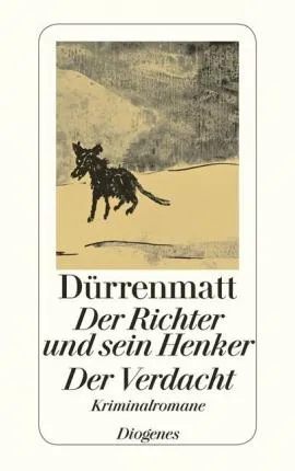 DER RICHTER UND SEIN HENKER/DER VERDACHT