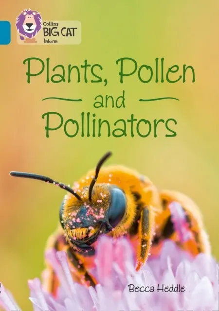 PLANTS, POLLEN AND POLLINATORS-NON-FICTION-TOPAZ - BAND 13