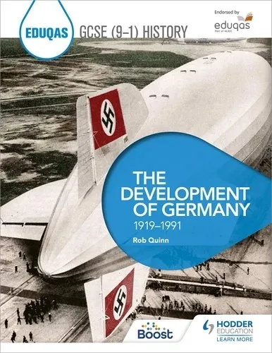 EDUQAS GCSE (9-1) HISTORY: THE DEVELOPMENT OF GERMANY, 1919-1991-DIGITAL