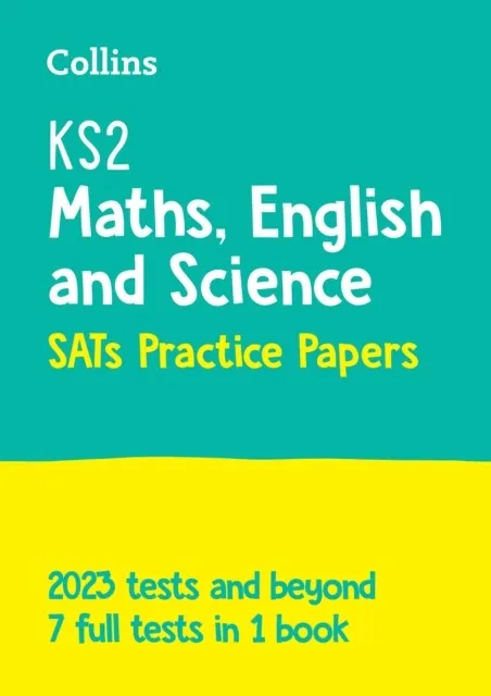 KS2 COMPLETE SATS PRACTICE PAPERS MATHS, ENGLISH AND SCIENCE