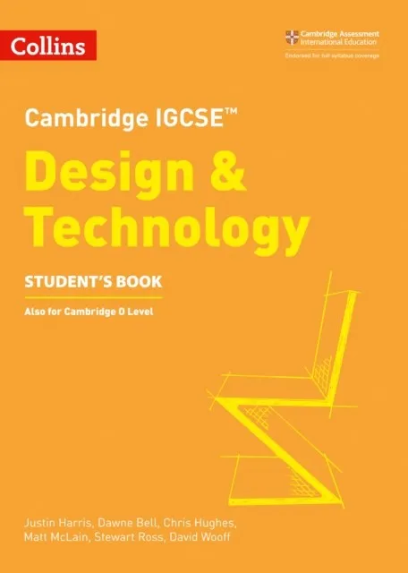 CAMBRIDGE IGCSE™ DESIGN AND TECHNOLOGY STUDENT’S BOOK 2ND
