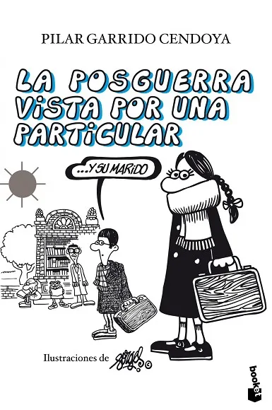La posguerra vista por una particular ...y su marido