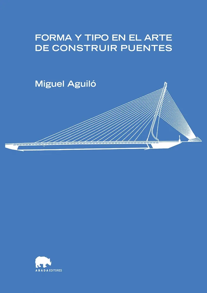 Forma y tipo en el arte de construir puentes