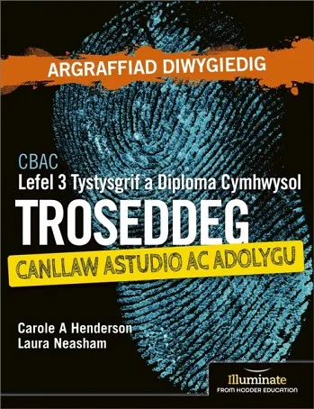 WJEC LEVEL 3 APPLIED CERTIFICATE & DIPLOMA CRIMINOLOGY: STUDY AND REVISION GUIDE - REVISED EDITION