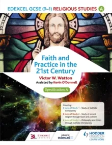 EDEXCEL RELIGIOUS STUDIES FOR GCSE (9-1): CATHOLIC CHRISTIANITY (SPECIFICATION A)