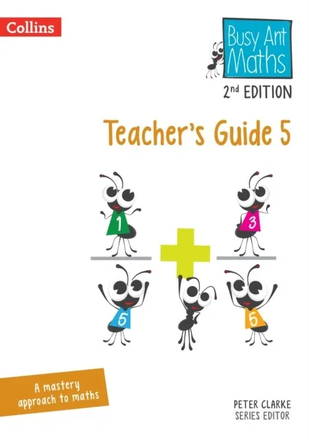 BUSY ANT MATHS (2ND EDITION) TEACHER'S GUIDE 5-2ND