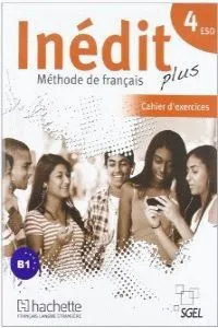 INEDIT PLUS 4 CAHIER D'EXERCICES