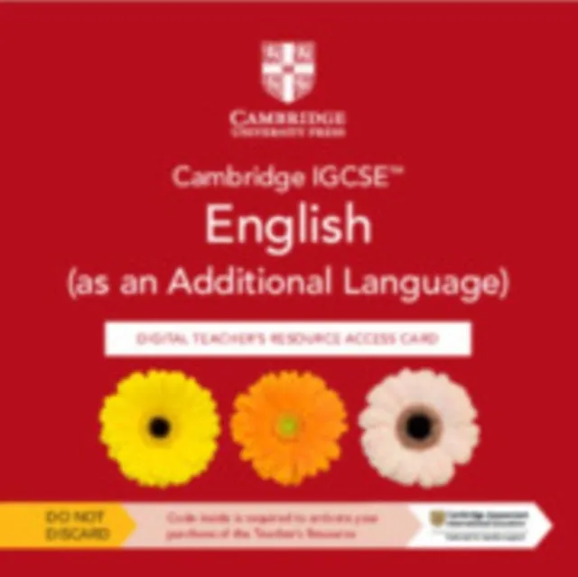 CAMBRIDGE IGCSE™ ENGLISH(AS AN ADDITIONAL LANGUAGE) DIGITAL TEACHER'S RESOURCE ACCESS CARD-DIGITAL