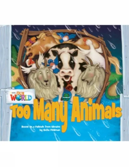 OUR WORLD AME 1 TOO MANY ANIMALS READER