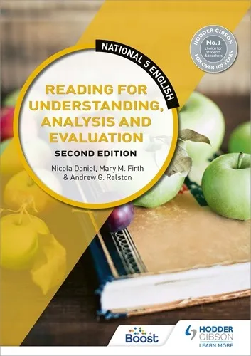 NATIONAL 5 ENGLISH: READING FOR UNDERSTANDING, ANALYSIS AND EVALUATION, SECOND EDITION-DIGITAL