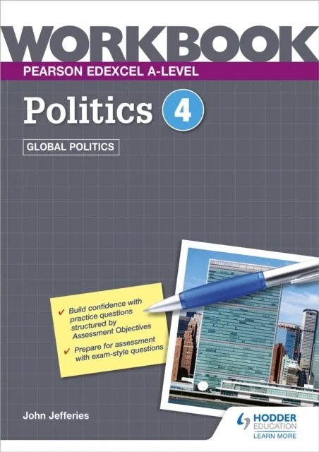 PEARSON EDEXCEL A-LEVEL POLITICS WORKBOOK 4: GLOBAL POLITICS