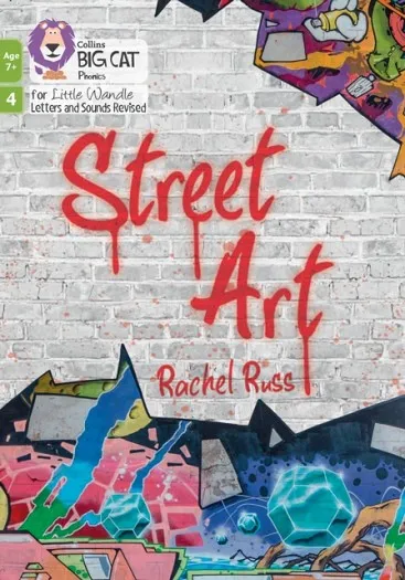 STREET ART (PHASE 4 SET 2)-NON-FICTION-7+ READERS
