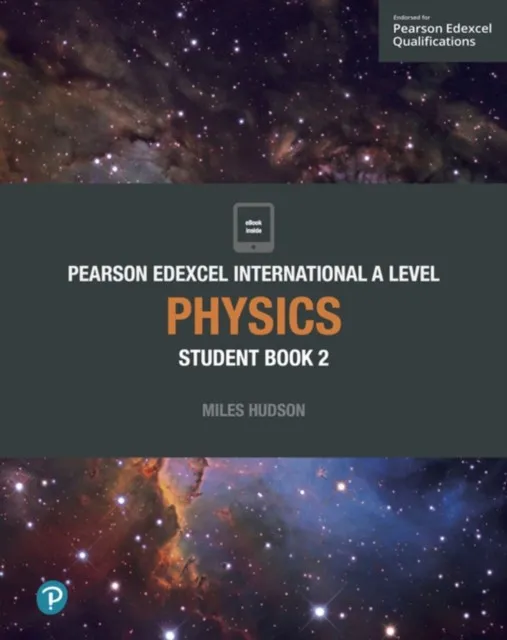 PEARSON EDEXCEL INTERNATIONAL A LEVEL PHYSICS STUDENT BOOK AND ACTIVEBOOK 2