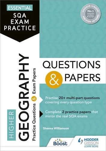 ESSENTIAL SQA EXAM PRACTICE: HIGHER GEOGRAPHY QUESTIONS AND PAPERS-DIGITAL
