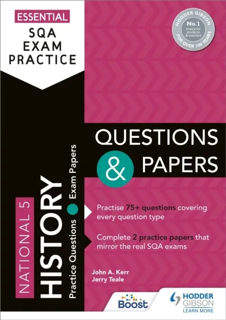 ESSENTIAL SQA EXAM PRACTICE: NATIONAL 5 HISTORY QUESTIONS AND PAPERS