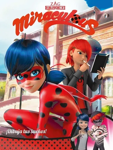 ¡Dibuja tus sueños! (Miraculous . Cómic)