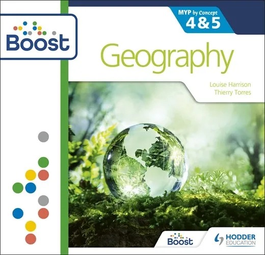 GEOGRAPHY FOR THE IB MYP 4&5: BOOST-DIGITAL
