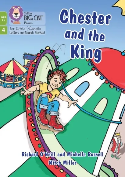 CHESTER AND THE KING (PHASE 4 SET 2)-FICTION-7+ READERS